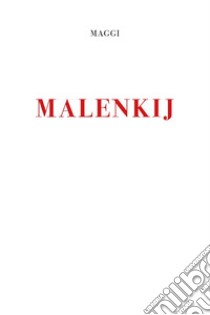 Malenkij libro di Maggi