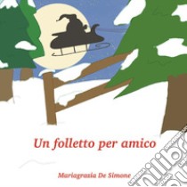 Un folletto per amico libro di De Simone Mariagrazia