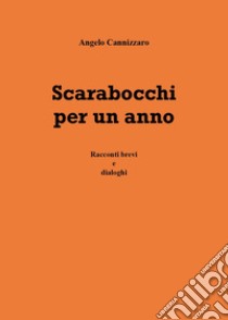 Scarabocchi per un anno libro di Cannizzaro Angelo