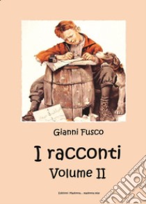 I racconti. Vol. 2 libro di Fusco Gianni