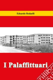 I palafittuari libro di Redaelli Edoardo