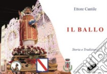 Il ballo libro di Cantile Ettore