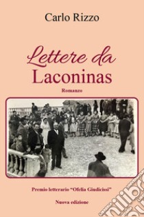 Lettere da laconinas libro di Rizzo Carlo