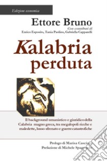 Kalabria perduta libro di Bruno Ettore