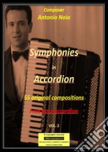 Symphonies in accordion. Vol. 2 libro di Noia Antonio