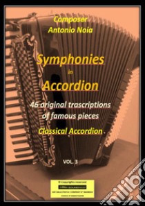 Symphonies in accordion. Vol. 3 libro di Noia Antonio