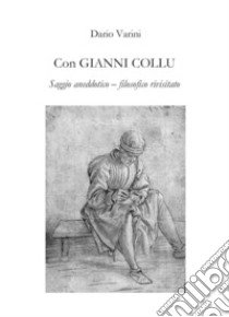 Con Gianni Collu libro di Varini Dario