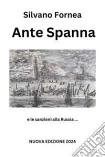 Ante spanna libro di Fornea Silvano