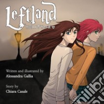 Leftland libro di Gallia Alessandra; Casale Chiara