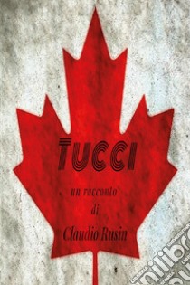 Tucci libro di Rusin Claudio