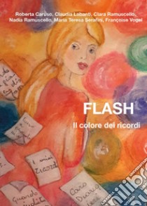 Flash. Il colore dei ricordi libro