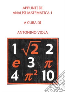 Appunti di analisi matematica. Vol. 1 libro di Viola A. (cur.)