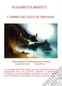 L'ombra del male su Miramar libro di Rigotti Elisabetta