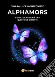 Alphamors libro di Montecristo Chiara Luce