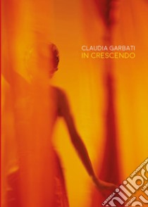 In crescendo. Ediz. francese libro di Garbati Claudia