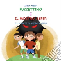 Puccettino e il mostro Asper libro di Arena Anna