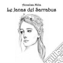 Le janas del Sarrabus libro di Milia Annalisa