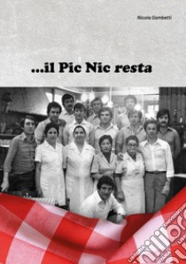 ...il Pic Nic resta libro di Gambetti Nicola