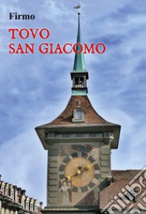 Tovo San Giacomo libro di Firmo