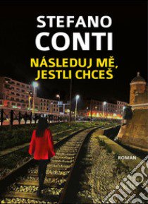 Následuj M?, Jestli Chces libro di Conti Stefano