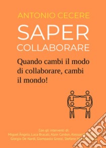 Saper collaborare libro di Cecere Antonio