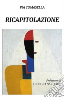 Ricapitolazione libro di Tomasella Pia