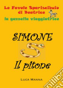 Simone il pitone libro di Manna Luca