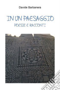 In un paesaggio libro di Barbanera Davide