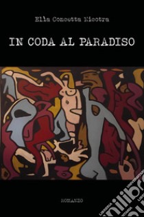 In coda al Paradiso libro di Nicotra Elìa Concetta