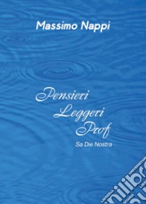 Pensieri leggeri prof libro di Nappi Massimo