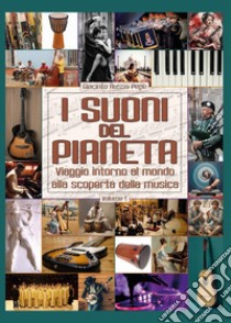 I suoni del pianeta. Vol. 1 libro di Russo Pepe Giacinto