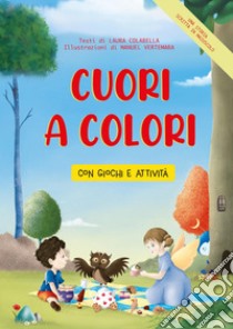 Cuori a colori libro di Colabella Laura