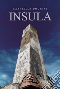 Insula libro di Pochini Gabriella