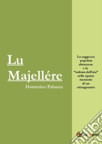 Lu Majellére libro di Palanza Domenico