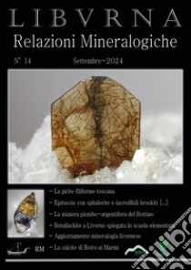 Relazioni mineralogiche. Libvrna. Vol. 14 libro di Bonifazi Marco