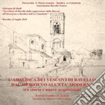 L'araldica dei vescovi di Ravello libro di Casale Angelandrea