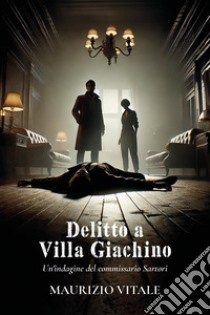 Delitto a Villa Giachino libro di Vitale Maurizio