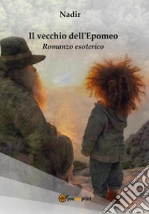 Il vecchio dell'Epomeo libro di Nadir