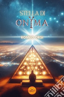 Stella di onYma libro di Orsi Romeo