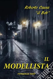 Il modellista libro di Causa Roberto