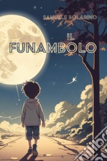 Il funambolo libro di Solarino Samuele