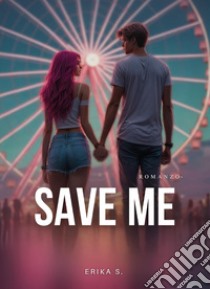 Save me libro di S. Erika