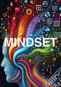 Mindset libro di Rastelli Andrea