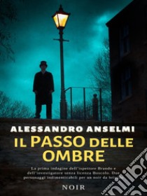 Il passo delle ombre libro di Anselmi Alessandro