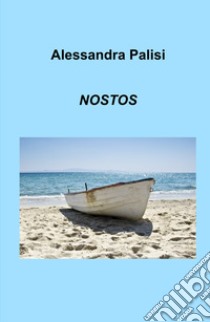 Nostos libro di Palisi Alessandra