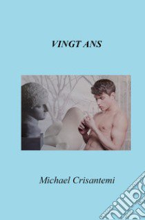 Vingt ans libro di Crisantemi Michael