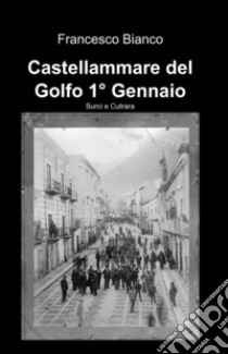 Castellammare del Golfo (1 gennaio 1862) libro di Bianco Francesco