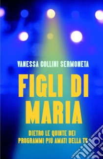 Figli di Maria libro di Vanessa Collini Sermoneta