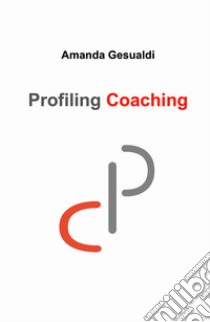 Profiling Coaching libro di Gesualdi Amanda