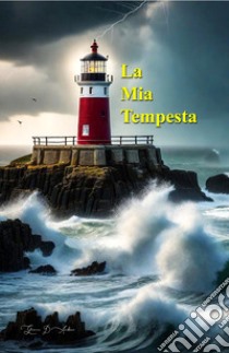 La mia tempesta libro di D'Andrea Giovanni